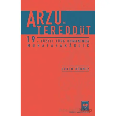 Arzu ve Tereddüt - Erdem Dönmez - Ötüken Neşriyat