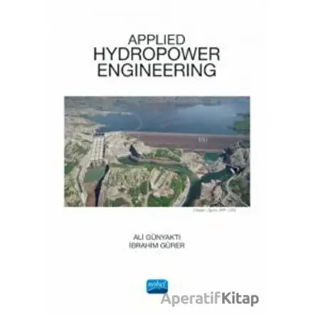Applied Hydropovver Engineering - İbrahim Gürer - Nobel Akademik Yayıncılık