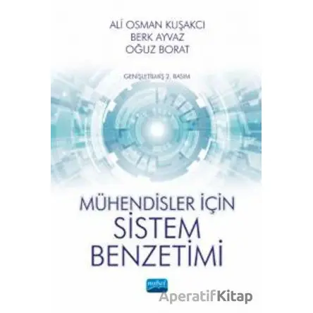 Mühendisler İçin Sistem Benzetimi - Kolektif - Nobel Akademik Yayıncılık
