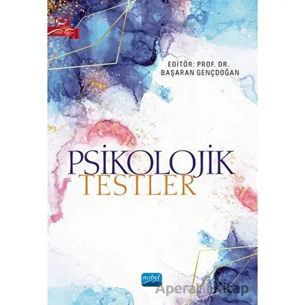 Psikolojik Testler - Kolektif - Nobel Akademik Yayıncılık
