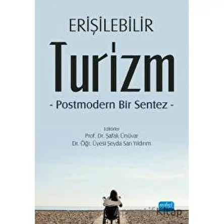 Erişilebilir Turizm - Özlem Çetinkaya - Nobel Akademik Yayıncılık