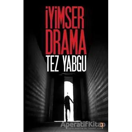 İyimser Drama - Tez Yabgu - Cinius Yayınları