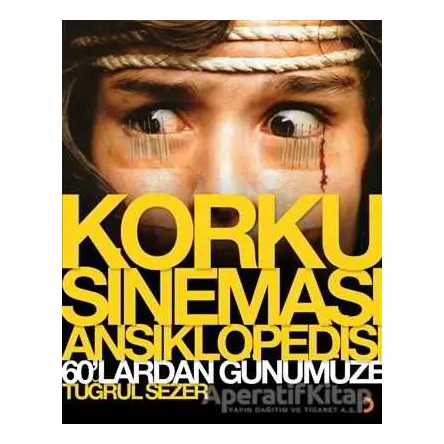 Korku Sineması Ansiklopedisi - Tuğrul Sezer - Cinius Yayınları