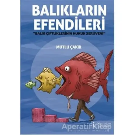 Balıkların Efendileri - Mutlu Çakır - İkinci Adam Yayınları