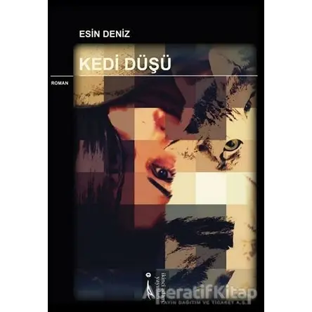 Kedi Düşü - Esin Deniz - İkinci Adam Yayınları
