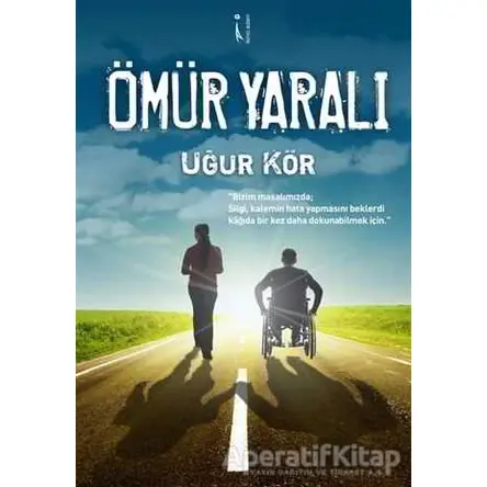 Ömür Yaralı - Uğur Kör - İkinci Adam Yayınları