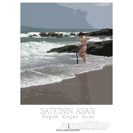 Satıcının Asası - Yeşim Koçer Acar - İkinci Adam Yayınları