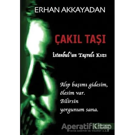 Çakıl Taşı - Erhan Akkayadan - İkinci Adam Yayınları