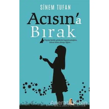 Acısına Bırak - Sinem Tufan - Akis Kitap
