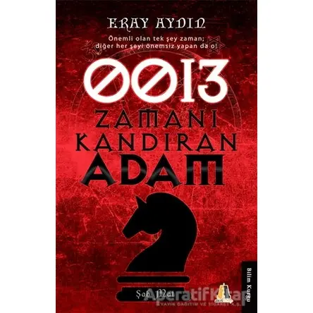 0013 Zamanı Kandıran Adam - Eray Aydın - Akis Kitap
