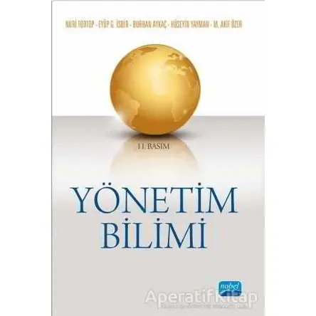 Yönetim Bilimi - Burhan Aykaç - Nobel Akademik Yayıncılık