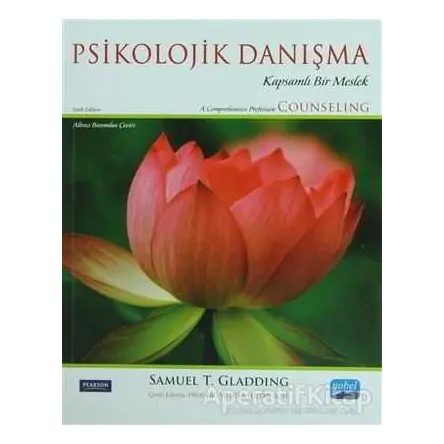 Psikolojik Danışma - Samuel T. Gladding - Nobel Akademik Yayıncılık