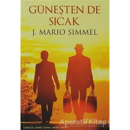 Güneşten de Sıcak - J. Mario Simmel - Everest Yayınları