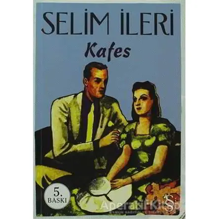 Kafes - Selim İleri - Everest Yayınları