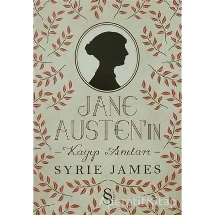 Jane Austen’in Kayıp Anıları - Syrie James - Everest Yayınları