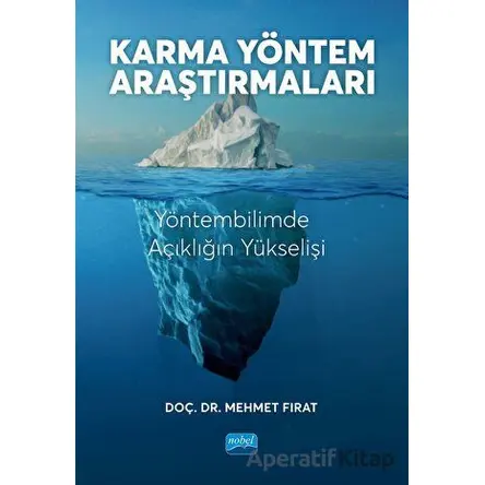Karma Yöntem Araştırmaları - Yöntembilimde Açıklığın Yükselişi