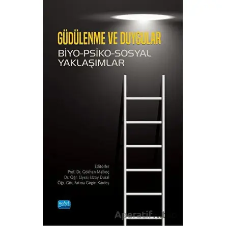 Güdülenme ve Duygular - Kolektif - Nobel Akademik Yayıncılık