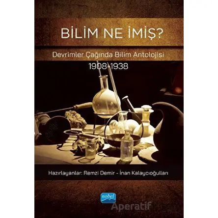 Bilim Ne İmiş? - Remzi Demir - Nobel Akademik Yayıncılık