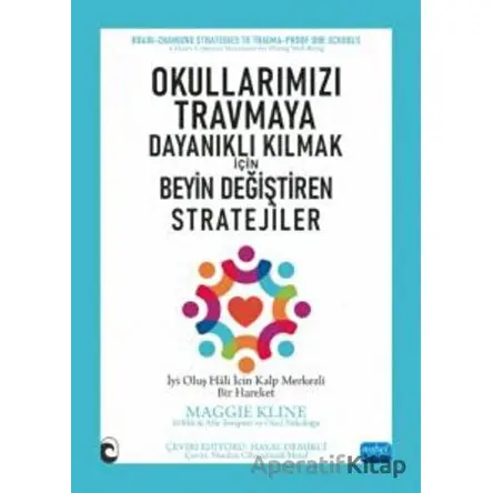 Okullarımızı Travmaya Dayanıklı Kılmak İçin - Beyin Değiştiren Stratejiler