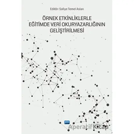 Örnek Etkinliklerle Eğitimde Veri Okuryazarlığının Geliştirilmesi