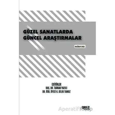 Güzel Sanatlarda Güncel Araştırmalar - Kolektif - Gece Kitaplığı
