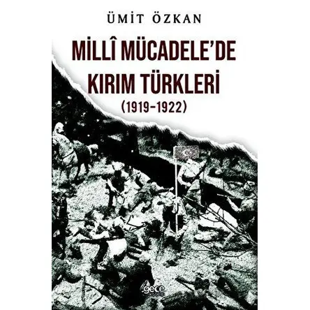Milli Mücadelede Kırım Türkleri (1919-1922) - Ümit Özkan - Gece Kitaplığı