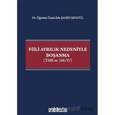 Fiili Ayrılık Nedeniyle Boşanma - Eda Şahin Şengül - On İki Levha Yayınları