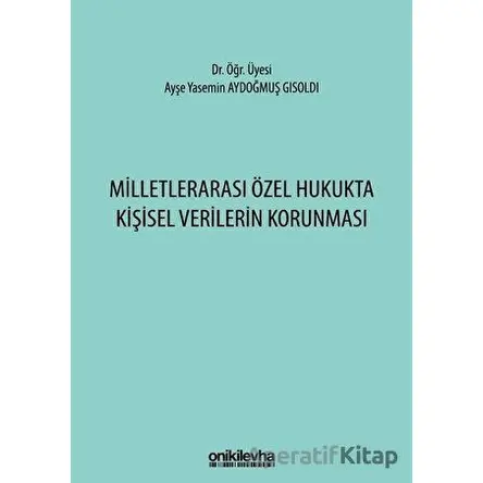 Milletlerarası Özel Hukukta Kişisel Verilerin Korunması