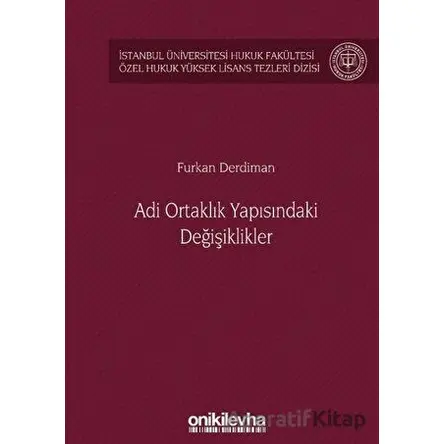 Adi Ortaklık Yapısındaki Değişiklikler - Furkan Derdiman - On İki Levha Yayınları