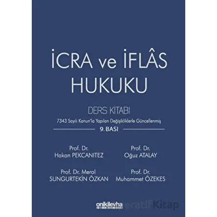 İcra ve İflas Hukuku Ders Kitabı - Oğuz Atalay - On İki Levha Yayınları