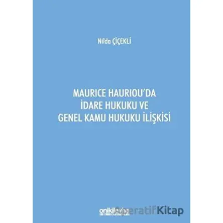 Maurice Hauriouda İdare Hukuku ve Genel Kamu Hukuku İlişkisi