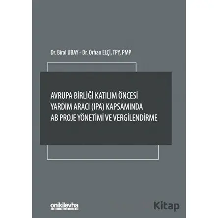 Avrupa Birliği Katılım Öncesi Yardım Aracı (IPA) Kapsamında AB Proje Yönetimi ve Vergilendirme
