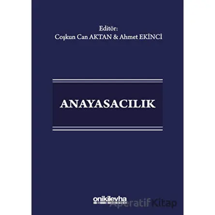 Anayasacılık - Coşkun Can Aktan - On İki Levha Yayınları
