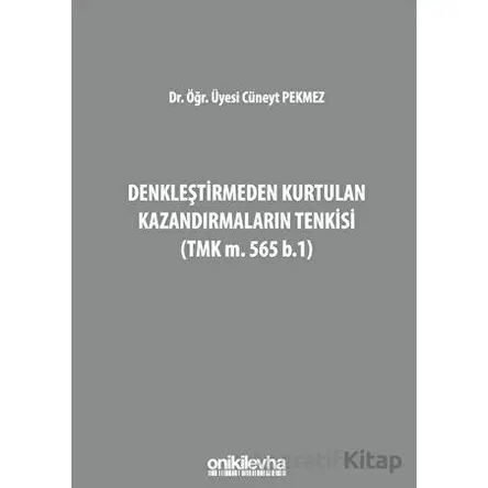 Denkleştirmeden Kurtulan Kazandırmaların Tenkisi (TMK m. 565 b.1)