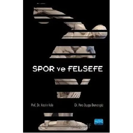 Spor ve Felsefe - Nesrin Kale - Nobel Akademik Yayıncılık