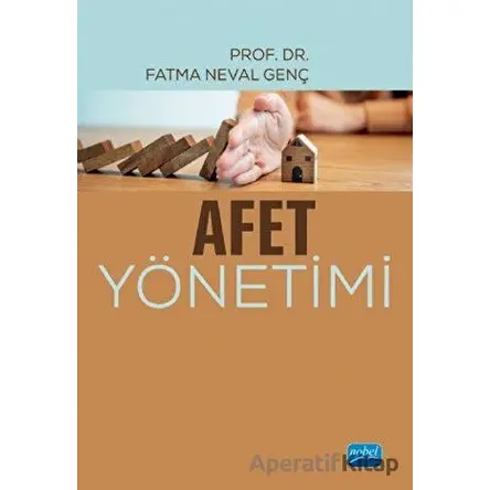 Afet Yönetimi - Fatma Neval Genç - Nobel Akademik Yayıncılık