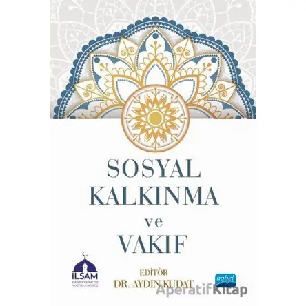 Sosyal Kalkınma ve Vakıf - Aydın Kudat - Nobel Akademik Yayıncılık