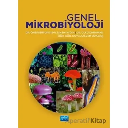 Genel Mikrobiyoloji - Ömer Ertürk - Nobel Akademik Yayıncılık