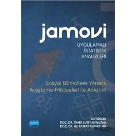 Jamovi Uygulamalı İstatistik Analizleri - Ömer Lütfi Antalyalı - Nobel Akademik Yayıncılık