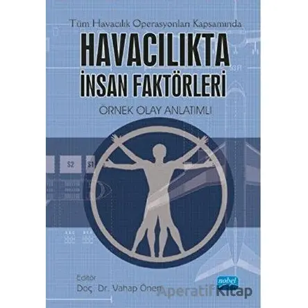 Havacılıkta İnsan Faktörleri - Vahap Önen - Nobel Akademik Yayıncılık