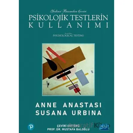 Psikolojik Testlerin Kullanımı - Anne Anastasi - Nobel Akademik Yayıncılık