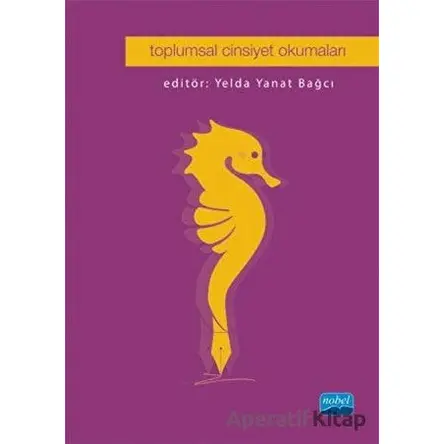 Toplumsal Cinsiyet Okumaları - Özlem Kalan - Nobel Akademik Yayıncılık