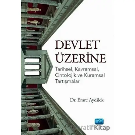 Devlet Üzerine - Emre Aydilek - Nobel Akademik Yayıncılık