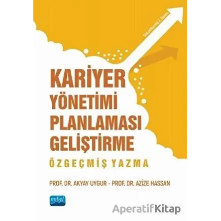 Kariyer Yönetimi Planlaması Geliştirme - Azize Hassan - Nobel Akademik Yayıncılık