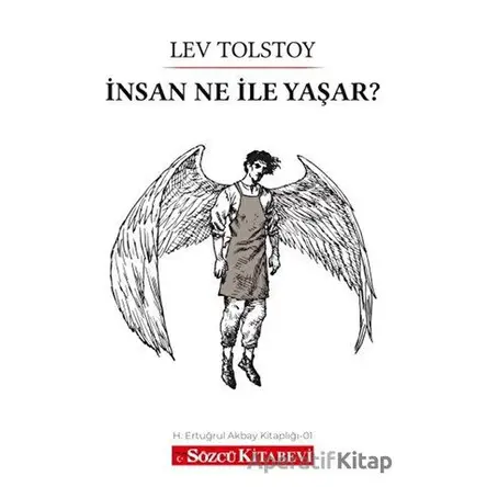İnsan Ne İle Yaşar? - Lev Nikolayeviç Tolstoy - Sözcü Kitabevi