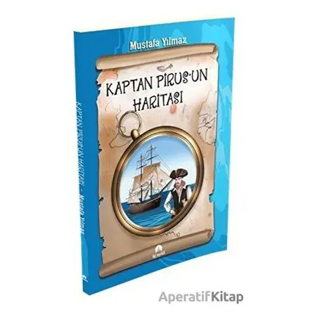 Kaptan Pirus’un Haritası - Mustafa Yılmaz - İki Eylül Yayınevi