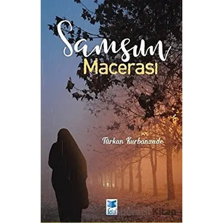 Samsun Macerası - Türkan Kurbanzade - Feta Yayıncılık