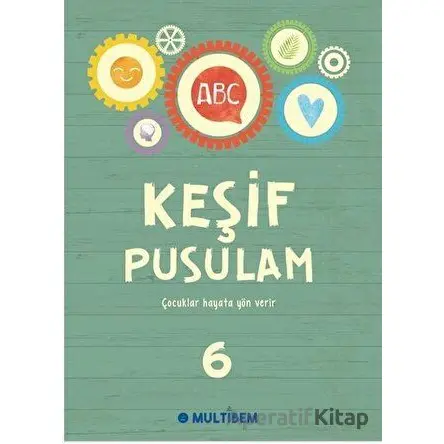 Keşif Pusulam 6 - Kolektif - Multibem Yayınları