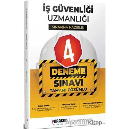 2022 İş Güvenliği Uzmanlığı İSG Tamamı Çözümlü 4 Deneme Sınavı - Ünsal Erdem - Paragon Yayıncılık