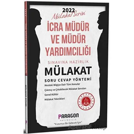 2022 İcra Müdür ve Müdür Yardımcılığı Çıkmış Sorularla Mülakat Kitabı